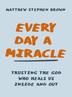 cover image of Every Day a Miracle